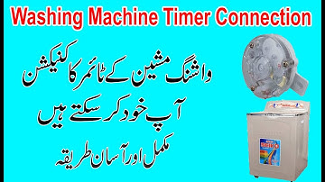 Washing machine timer connection /& complete washing machine wiring/ details  details in Hindi Urdu