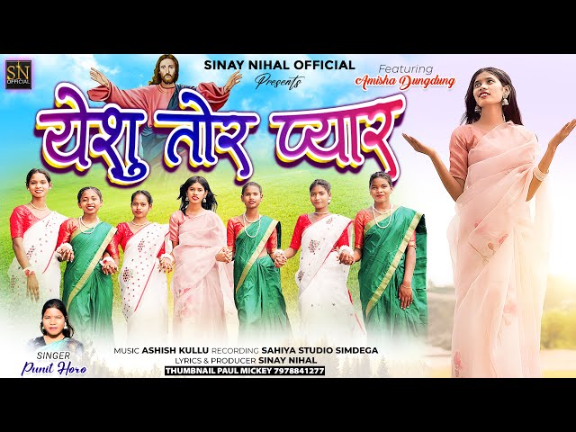 Yeshu Tor Pyar | Full HD | New Sadri Christian Video Song 2023 | Singer- Punit Horo class=