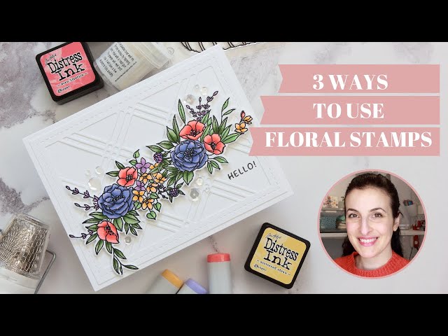 3 Different Ways to use FLORAL STAMPS to make handmade cards 