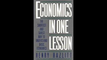 Summary of "Economics in One Lesson" by Henry Hazlitt.