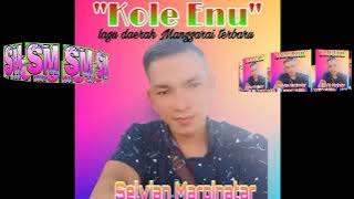 KOLE ENU✓✓Lagu Manggarai Terbaru✓✓Selvian Marpinatar