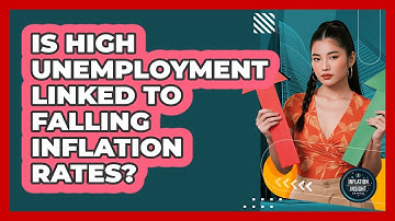 Is High Unemployment Linked To Falling Inflation Rates?