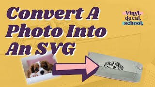 how to convert a photo into an svg (the easy way) so you can make a vinyl decal // no software req.