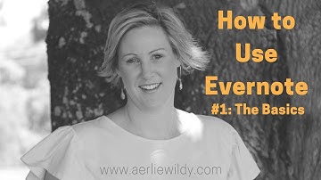 How to Use Evernote #1: The Basics