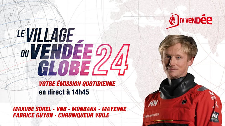 Le Village du Vendée Globe 2024 – avec Maxime Sorel