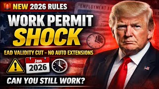 New 2026 Ead Rules Explained Shorter Work Permits No Auto Extension Who Is Affected?
