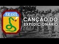 Hino da Força Expedicionária Brasileira - "Canção do Expedicionário"