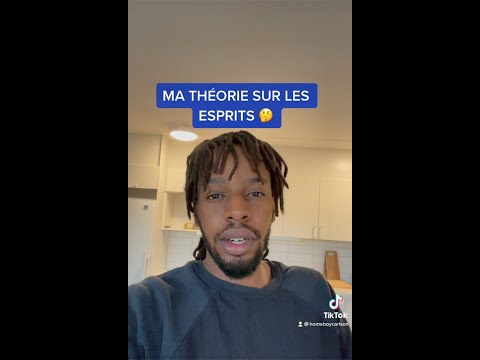 Les ESPRITS, ça existe ou pas ? Voici ma Théorie