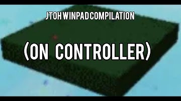 JToH - Winpad Compilation(Part 1)
