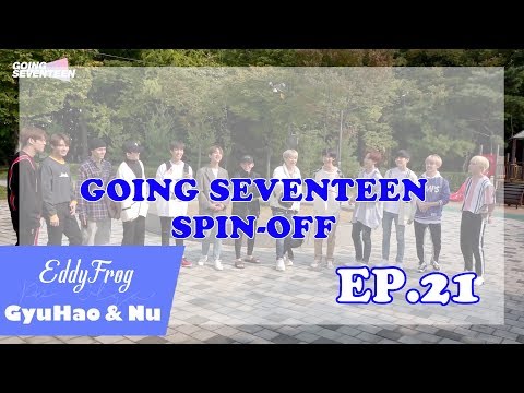 Going Seventeen Spin Off Vietsub - [VIETSUB] GOING SEVENTEEN SPIN-OFF EP.21