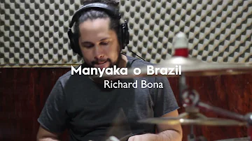 MANYAKA O BRAZIL - RICHARD BONA (TIAGO MOTA DRUM)