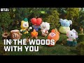 [BT21] Camping in the woods with you - BT21 THE GREEN PLANET