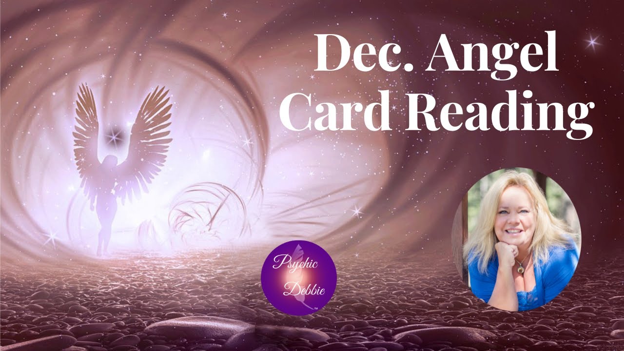 Dec  Angel Card Reading 