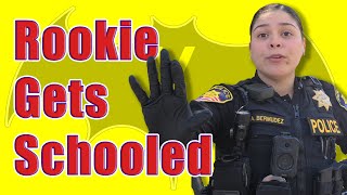 Rookie Cop Gets Schooled  |