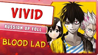 Blood Lad OP ViViD Russian cover by Marie Bibika