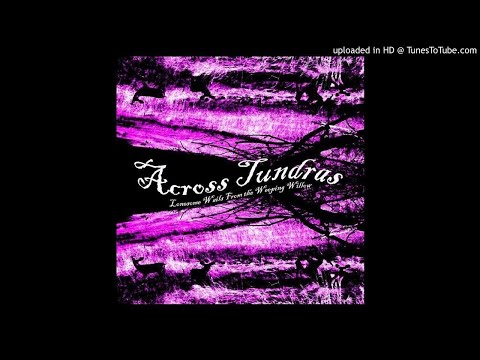 Across Tundras — Across Tundras - Cold Earth Death Scrolls
