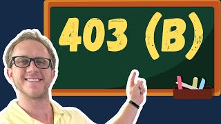 4030(b) Tax-Sheltered Annuities (TSAs) - Life Insurance Exam Prep