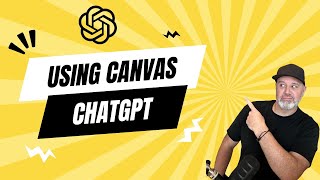 Using Canvas with ChatGPT4o - Writing and Coding Net Worth