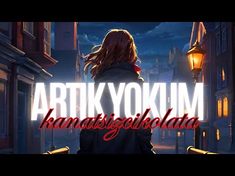 Artık Yokum (Official Video)