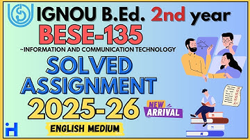 BESE-135 SOLVED ASSIGNMENT 2025 26 | B.Ed 2nd Year Solved Assignment 2025-26 | BACHELOR OF EDUCATION