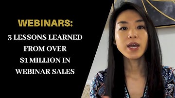 Webinar Marketing: 3 Lessons Learned from over $1 Million in Webinar Sales