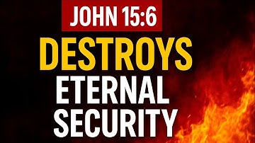 Once Saved, Always Saved?(This Verse Destroys the Lie)