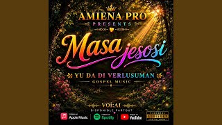 Masa jesosi yu da di verlusuman
