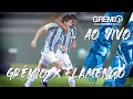 AO VIVO | Grêmio x Flamengo (Campeonato Brasileiro 2021)