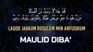 Laqod jaakum rosulum min anfusikum | Maulid Diba'