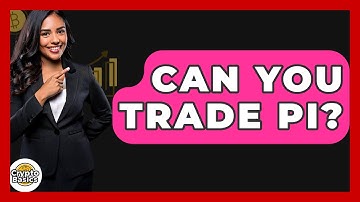 Can You Trade Pi? - CryptoBasics360.com