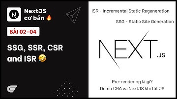 NextJS: 02-04 SSG, SSR, CSR and ISR 🤣