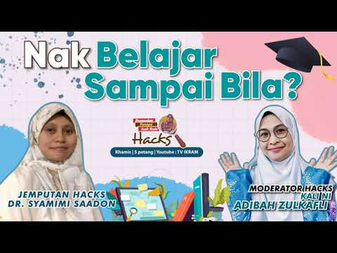 59 | Cara Sambung Belajar PhD. Jom HACKS!