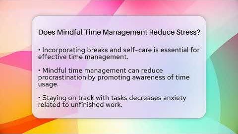 Does Mindful Time Management Reduce Stress? - The Personal Growth Path