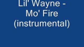 Lil&#39; Wayne - Mo&#39; Fire (instrumental)