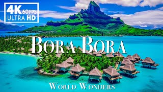 FLYING OVER BORA BORA (4K UHD) - Amazing Beautiful Scenery With Relaxing Music - 4K Video Ultra HD