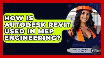 How Is Autodesk Revit Used In MEP Engineering? - Civil Engineering Explained