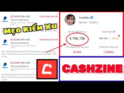 Thủ Thuật Kiếm 500k Xu Nhanh Nhất Trên App Cashzine Và BuzzMatch Thành Công 100%