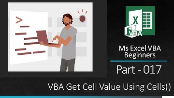 MsExcel VBA Beginners Part 017 VBA Get Cell Value Using Cells() Object