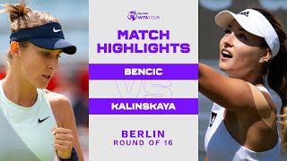 Belinda Bencic vs. Anna Kalinskaya | 2022 Berlin Round of 16 | WTA Match Highlights