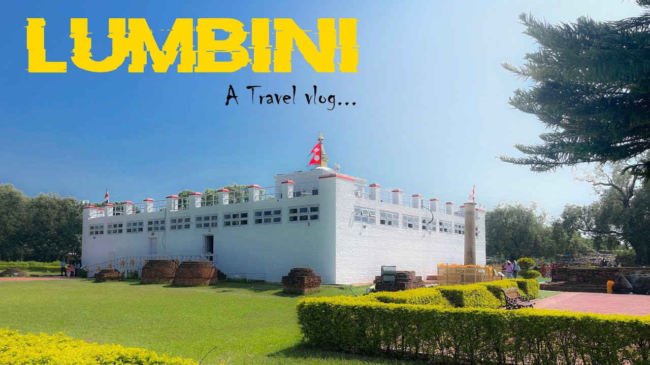 Lumbini A Travel vlog... ( Gorakhpur to lumbini Nepal Road Trip With ...