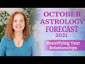 October 2021 Astrology Forecast - Beautifying your Relationships