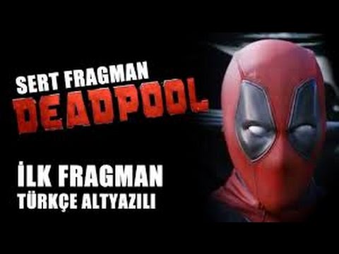 Deadpool  Türkçe Dublajlı Fragman Yeni  Subat 2016 Sinamala'da