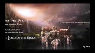 Evening Star: the Eternal Light - Elvish Melodies from the Motion Score : The Lord of the Rings