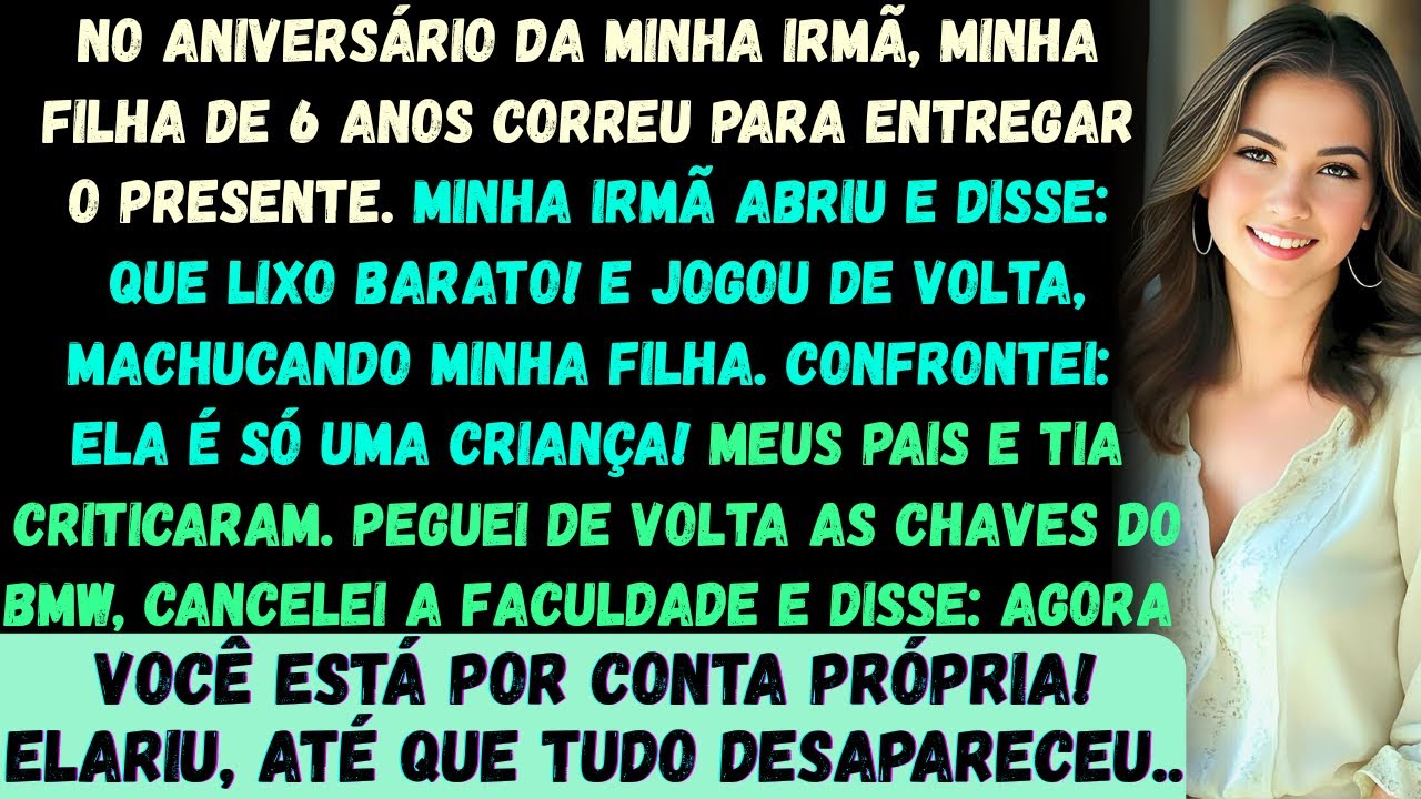 Na festa de aniversário da minha irmã mais nova, todos entregaram seus presentes. Então, minha filha