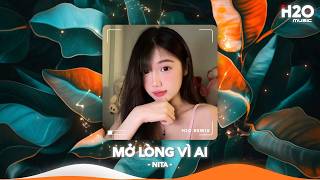 Mở Lòng Vì Ai Remix, Đôi Mắt Em Không Thể Chối Dù Đôi Môi Em Đã Cố Gắng🎼Nhạc Remix TikTok Hay 2026