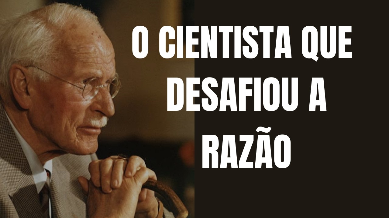 O CIENTISTA QUE DESAFIOU A RAZÃO - Carl Jung e o mergulho no misticismo como ciência da alma