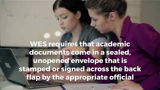 Reasons Your WES Credential Evaluation May Be Put on Hold