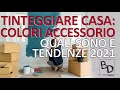 TINTEGGIARE CASA: COLORI ACCESSORIO | QUALI SONO E TENDENZE 2021 | Belula Design