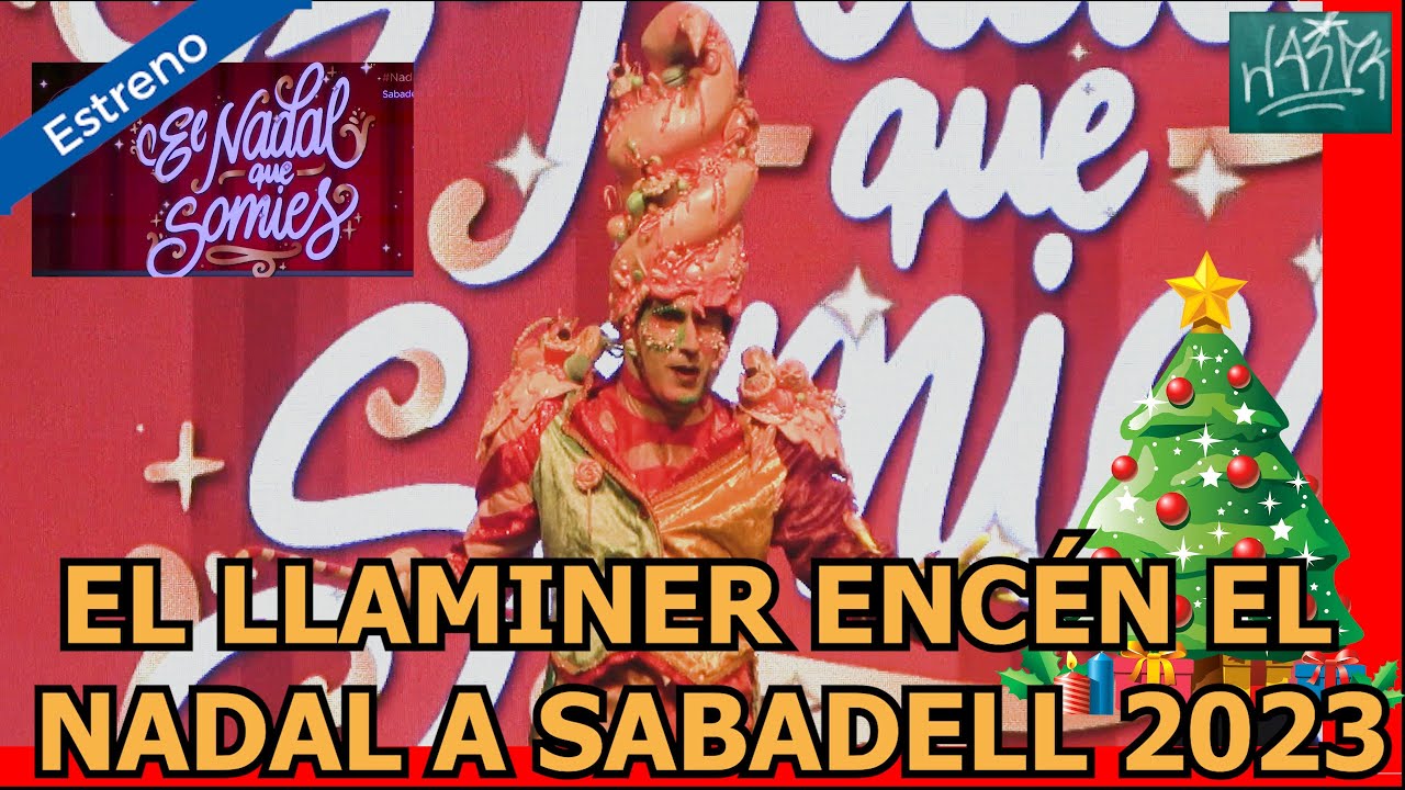 El Llaminer Encén el Nadal a Sabadell 2023 - Full Show