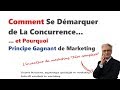 Comment Se Démarquer de La Concurrence - Principe Gagnant de Marketing